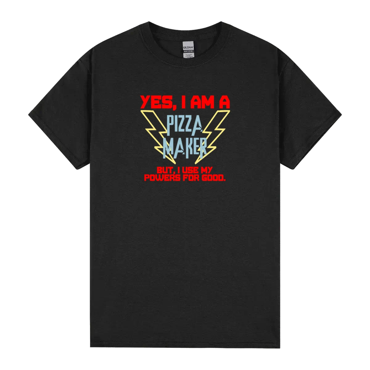 Yes I Am A Pizza Maker Funny Powers