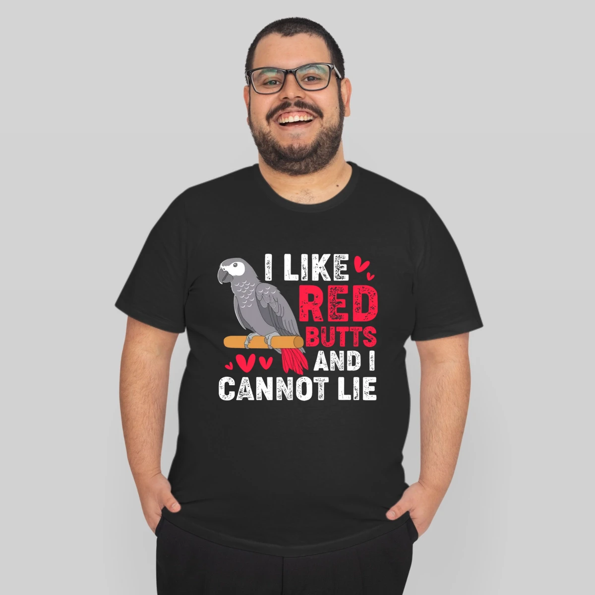 African Grey Parrot I Like Red Butts I Cannot Lie