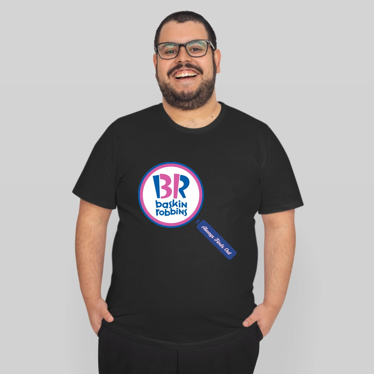 Baskin Robbins Always Finds Out By Jjfdesigns Bhmibyo