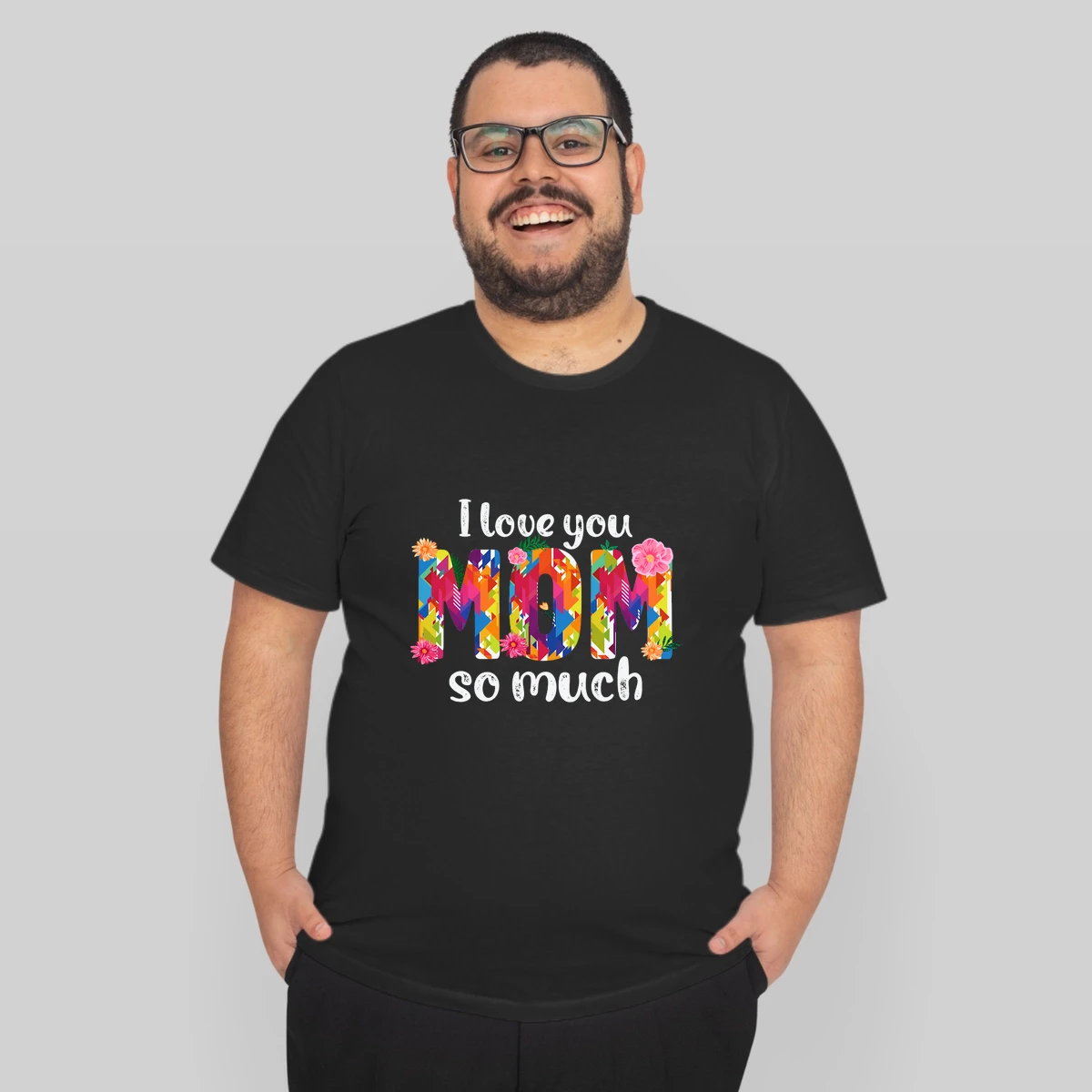 I Love You So Much Mom