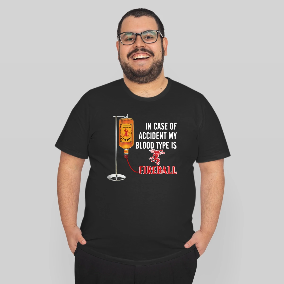 In Case Of Accident My Blood Type Is Fireball