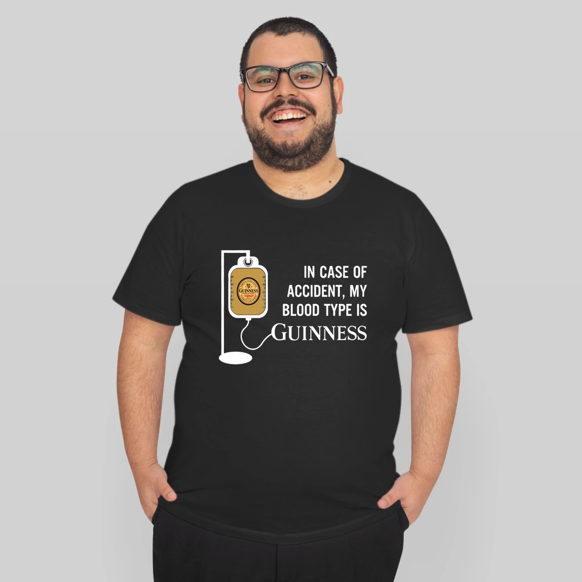 In Case Of Accident My Blood Type Is Guinness