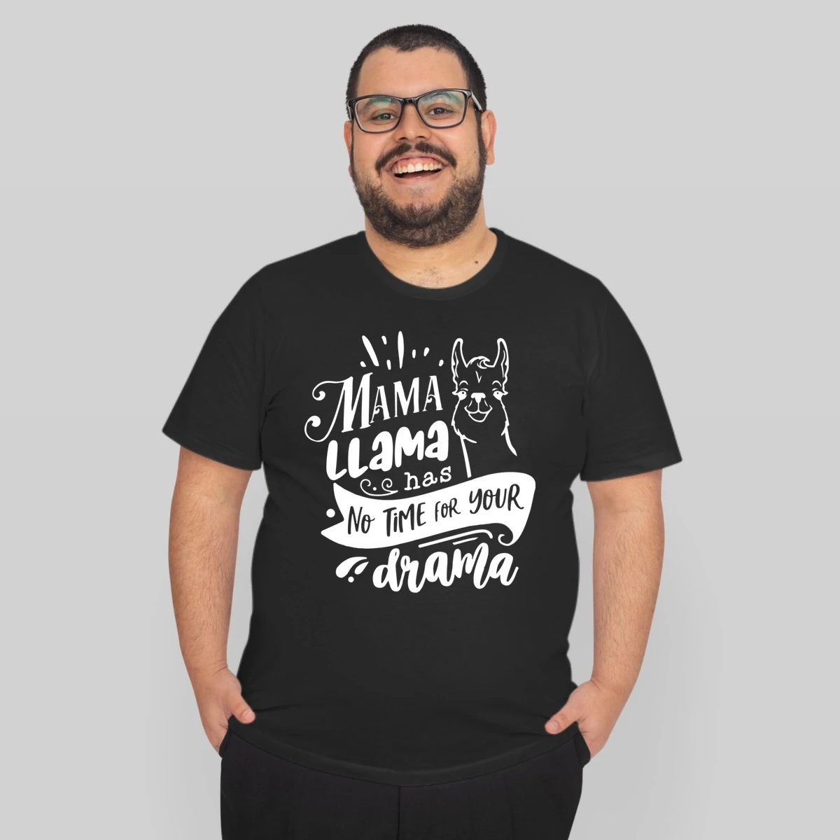Mama Llama Has No Time For Your Drama