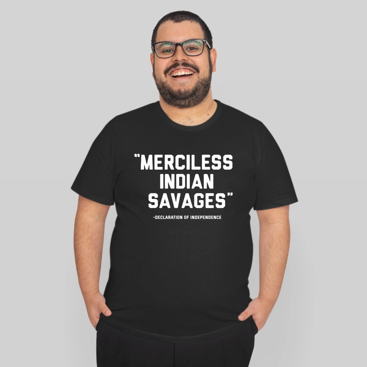 Merciless Indian Savages Declaration Of Independence