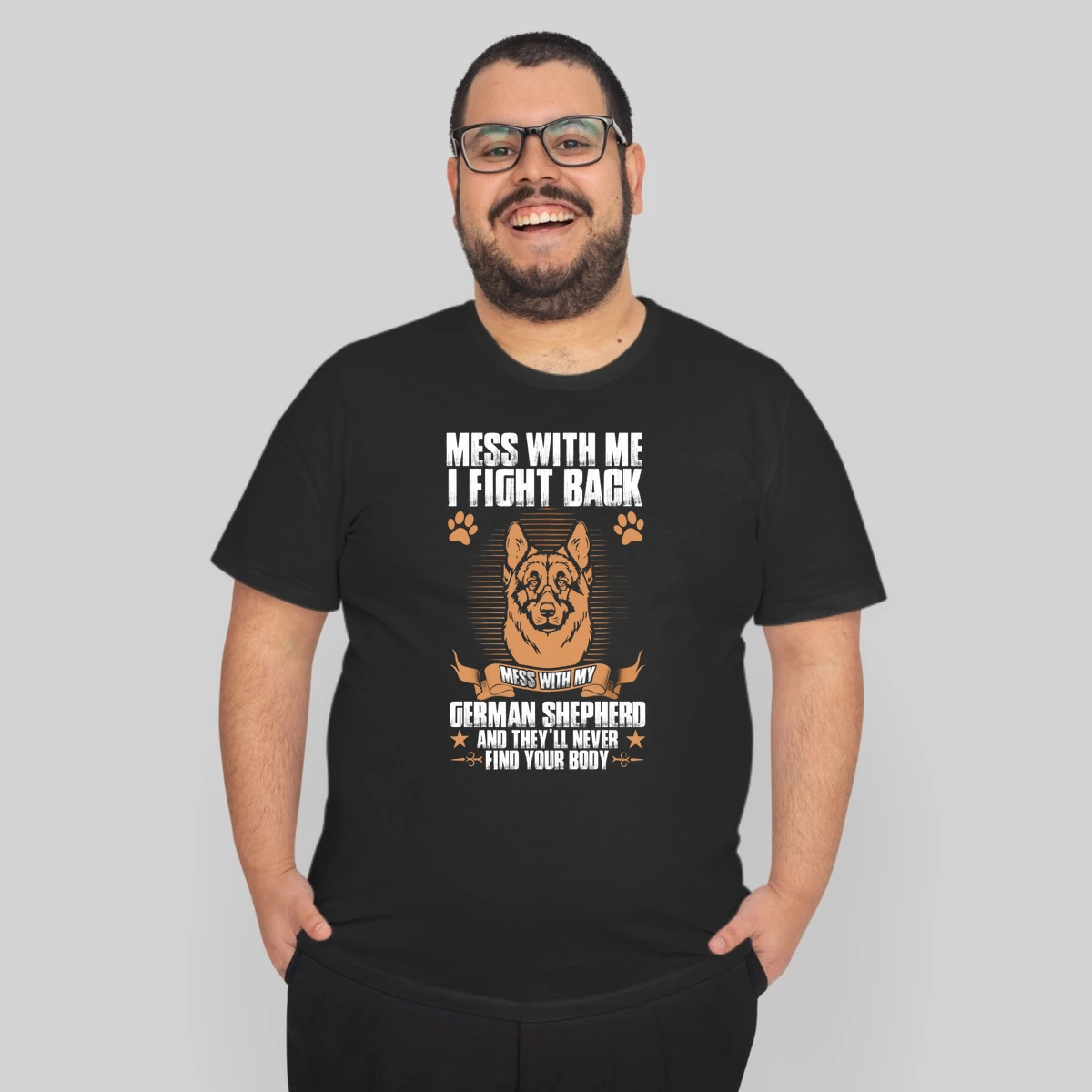 Mess With Me I Fight Back Mess German Shepherd