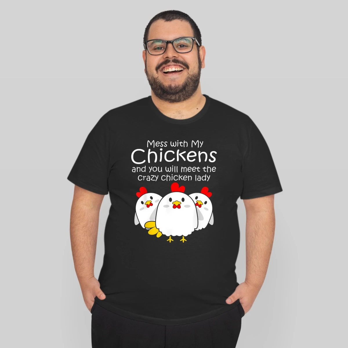 Mess With My Chickens And You Will Meet The Crazy Chicken Lady