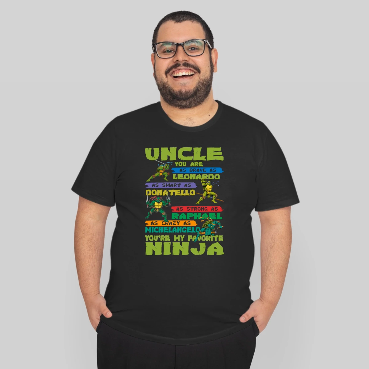 Ninja Turtles Uncle You Are My Favorite Ninja