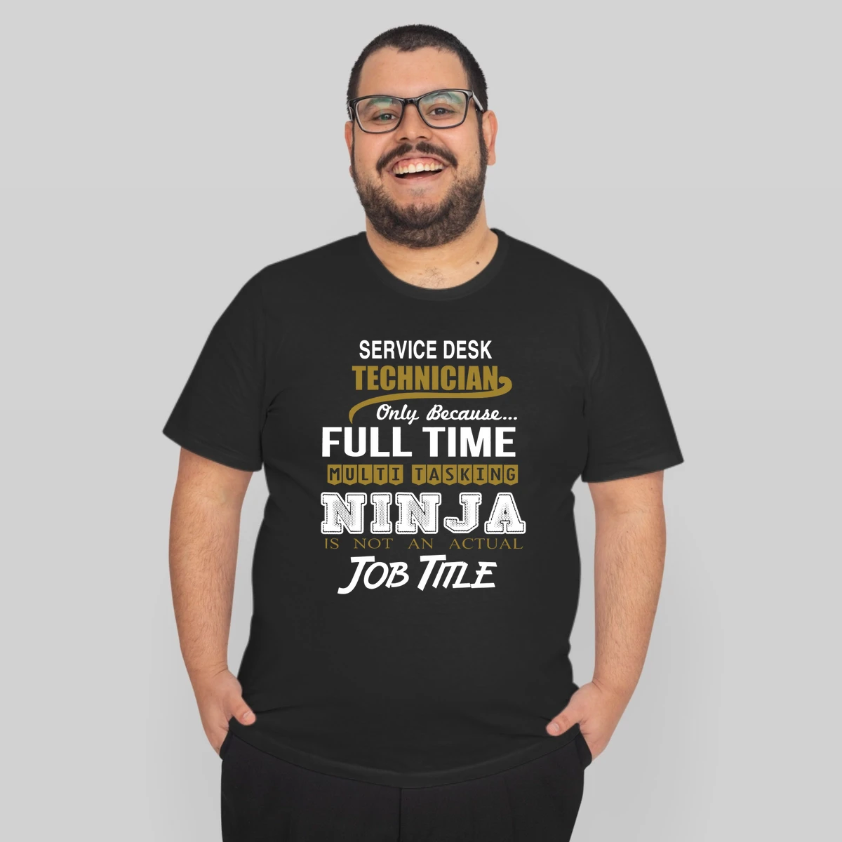 Service Desk Technician Only Because Full Time Multi Tasking Ninja Job Title