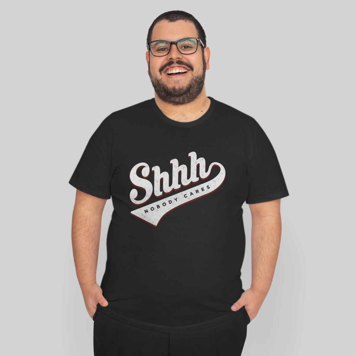 Shhh Nobody Cares