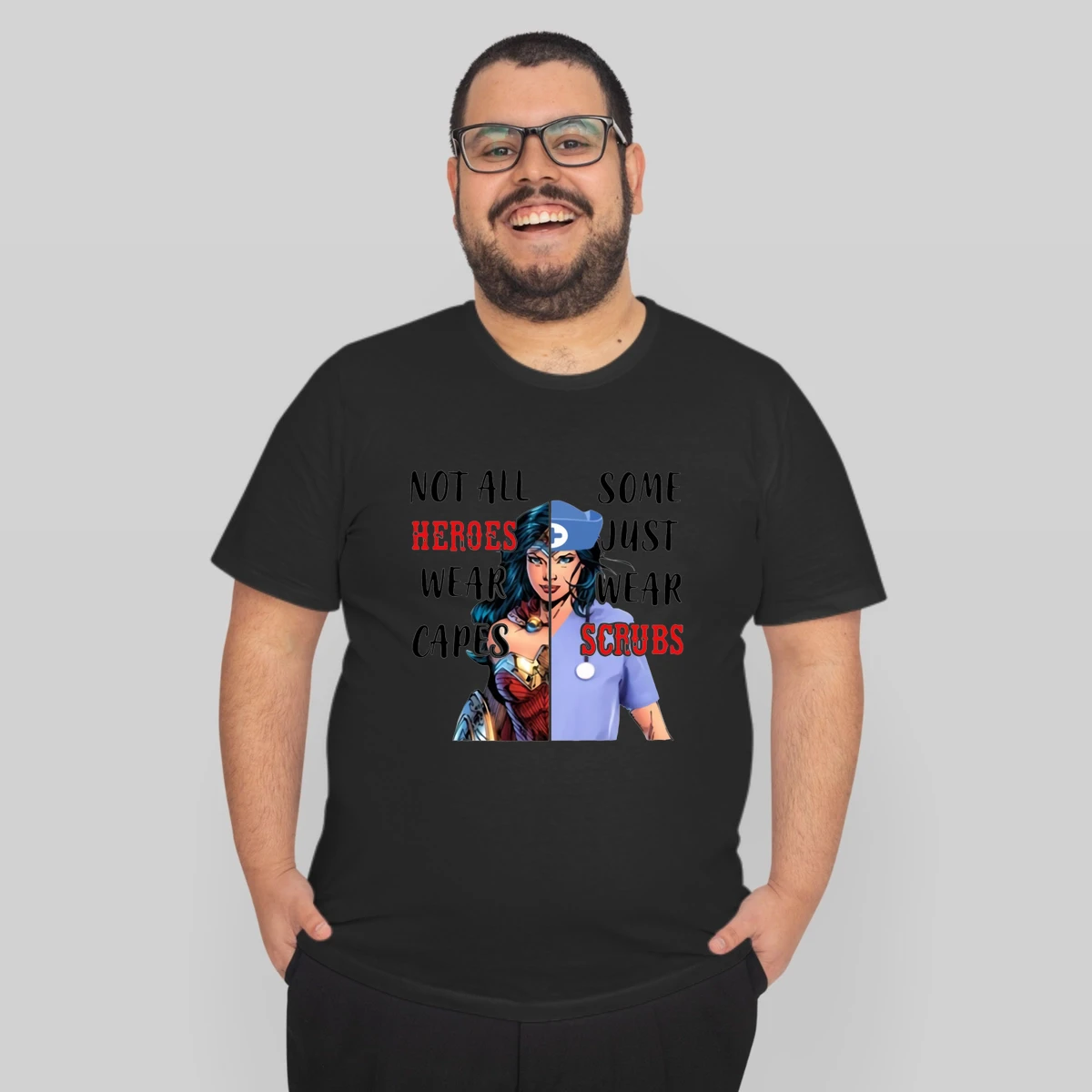 Super Girl Nurse Not All Heroes Wear Capes Some Wear Scrubs