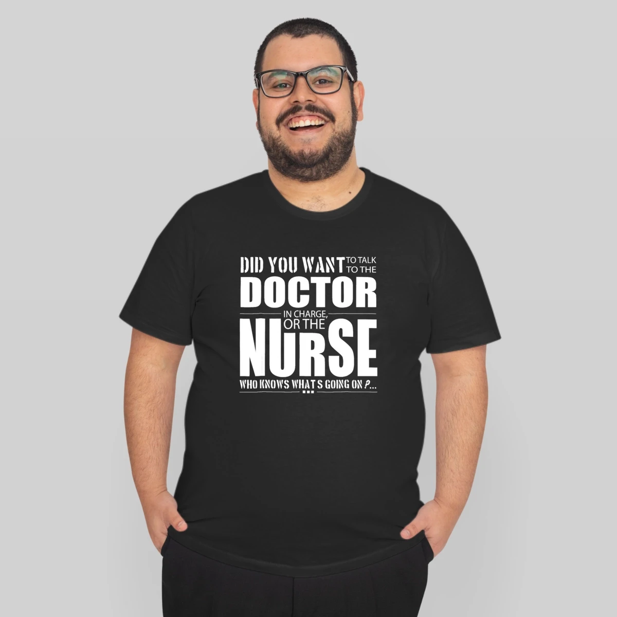 Did You Want Doctor In Charge The Nurse Who Knows