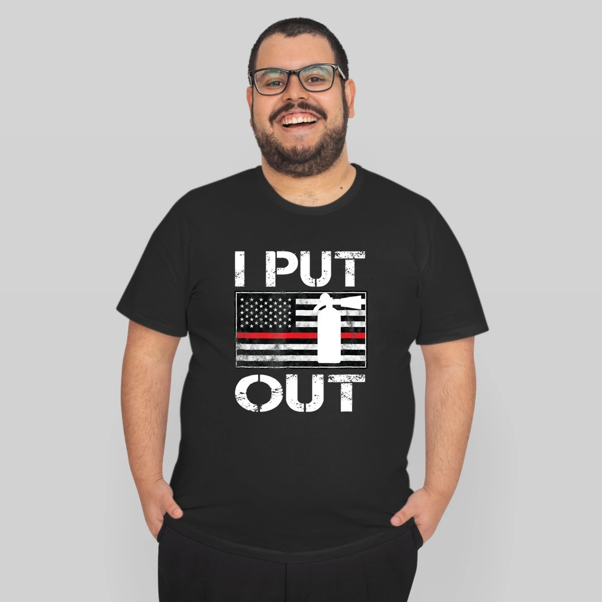 I Put Out Safety Firefighters Fireman Fire