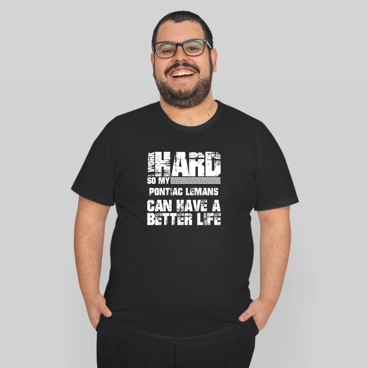 I Work Hard So My Pontiac Lemans Can Live A Better Life Car Fan