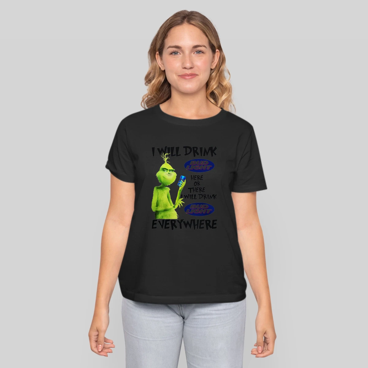 Grinch I Will Drink Bud Light Here Or There I Will Drink Bud Light Everywhere