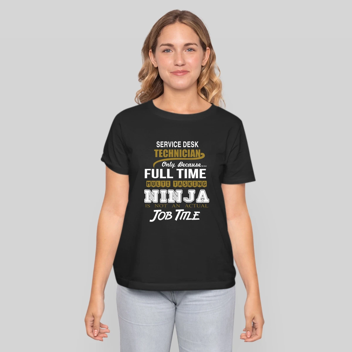 Service Desk Technician Only Because Full Time Multi Tasking Ninja Job Title