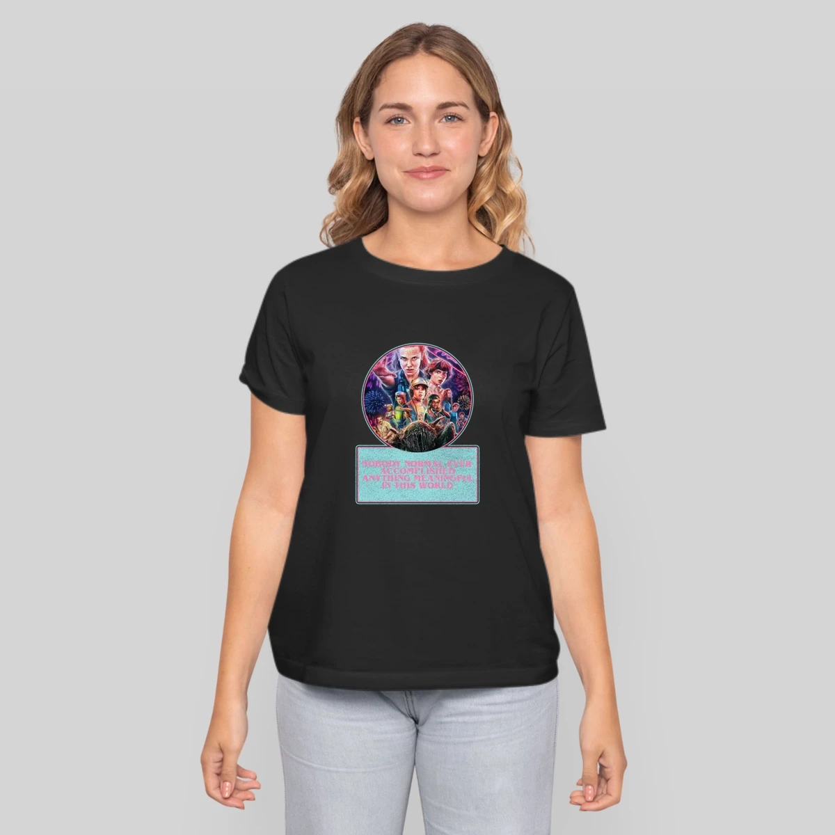 Nobody Normal Accomplished Anything Meaningful Stranger Things Retro L