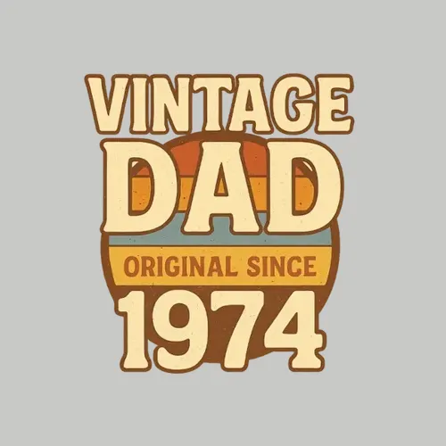 Vintage Dad Original Since