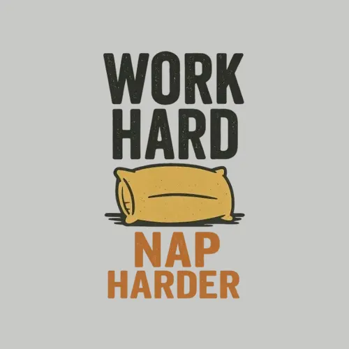 Work Hard Nap Harder Funny Productivity