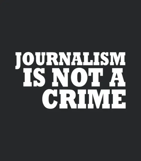 Journalism Is Not A Crime