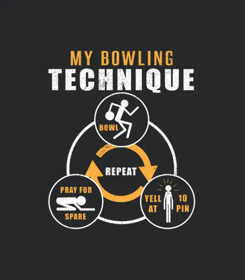 My Bowling Technique Bowler Funny Gifts