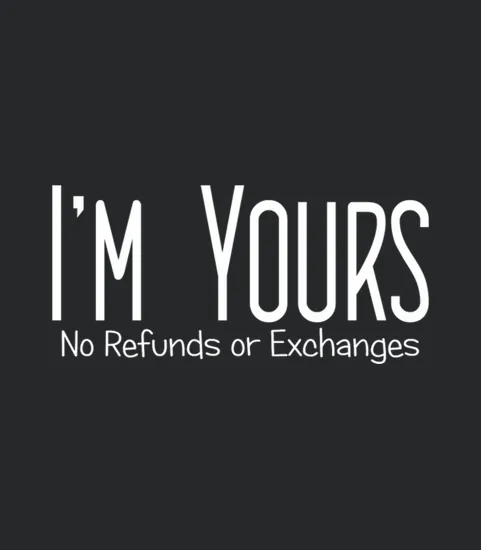 No Refunds Or Exchanges