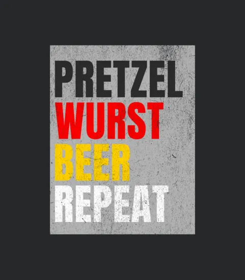 Oktober Fest Beer Pretzel Wurst Repeat German Flag