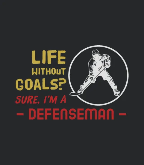 Life Without Goals Defenseman Hockey