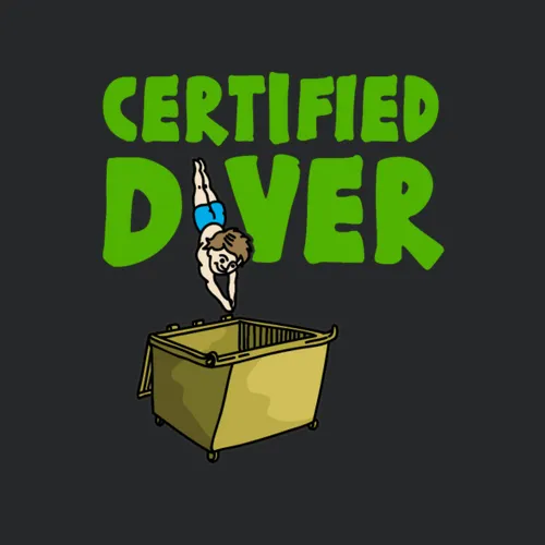 Certified Diver Dumpster Diving