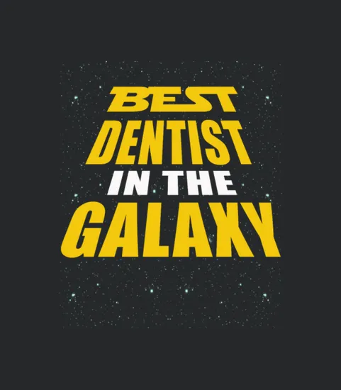 Best Dentist In The Galaxy