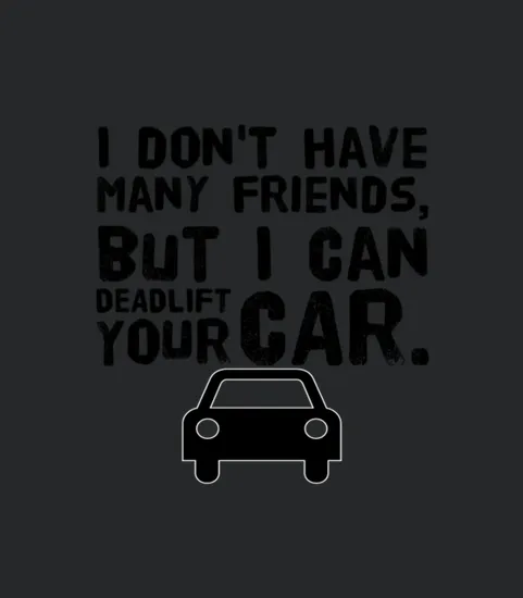 Deadlift Your Car