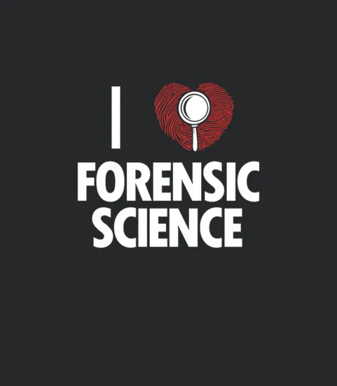 I Love Forensic Science Science Forensic Scientist