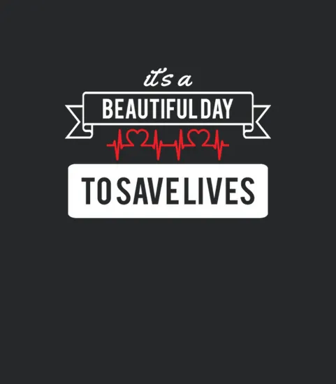 Its A Beautiful Day To Save Lives Anatomy Inspire