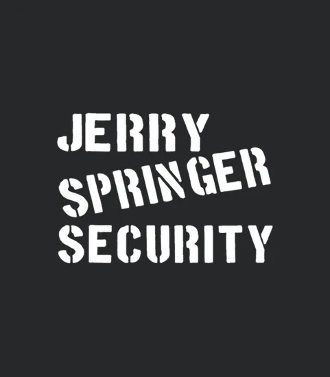 Jerry Springer Security Hipster T Shirts