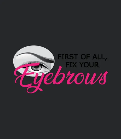 Make Up Artist First Of All Fix Your Eyebrows