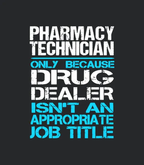 Pharmacy Technician Only Because Drug Dealer Tee