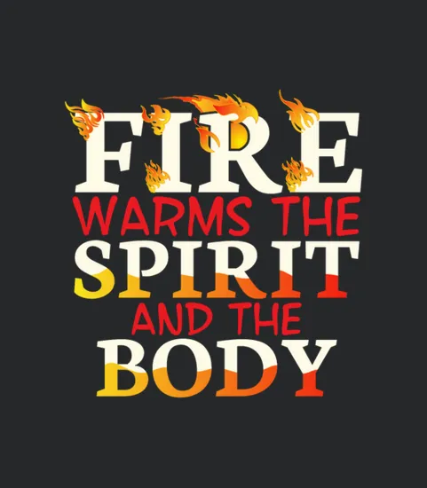 Camping Lover Fire Warms The Spirit Quote