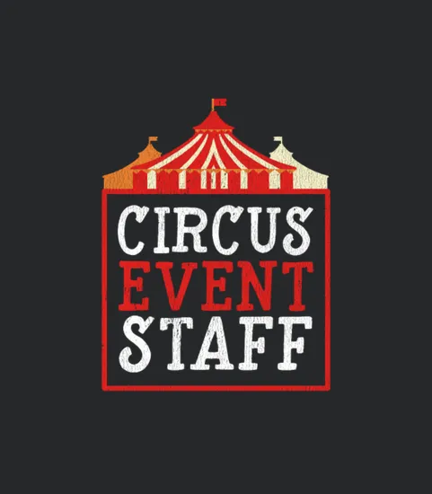 Circus Event Staff Product Or Circus Birthday