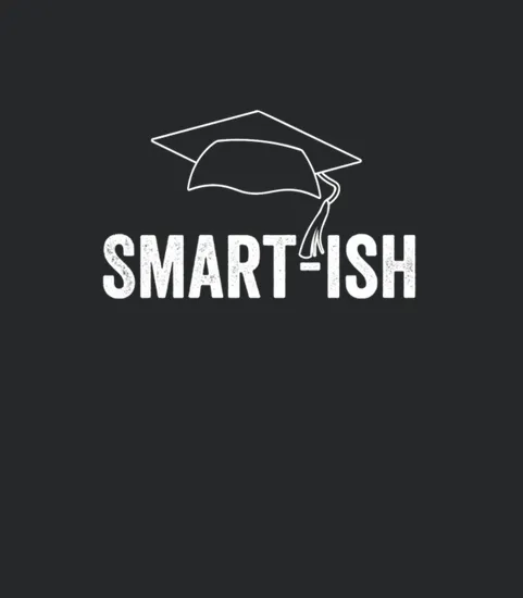 Cute Smart Ish Teacher Graduation School