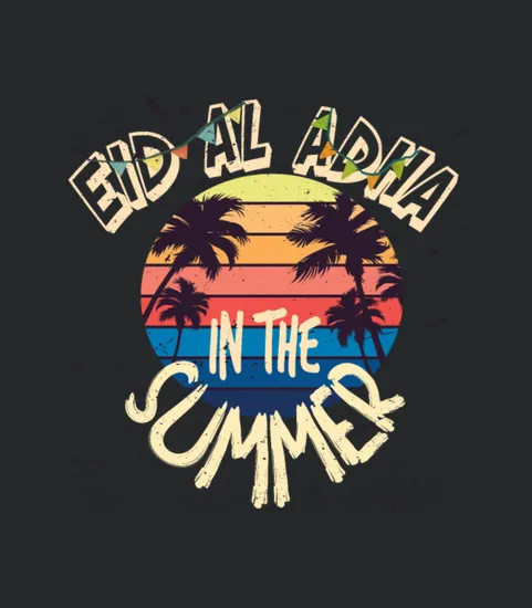 Eid Al Adha In The Summer