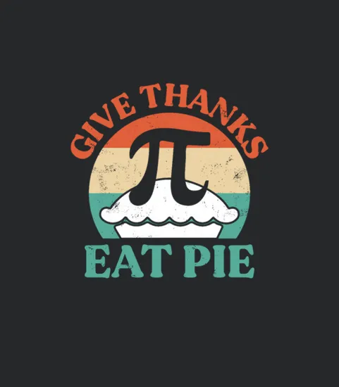 Give Thanks Eat Pie For All Teachers And Students