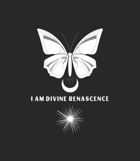 I Am Divine Renascence