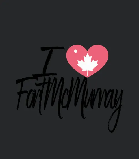 I Love Fort Mcmurray Essential