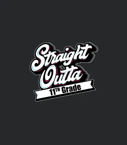 Straight Outta 11th Grade Class Of 2019 Gift
