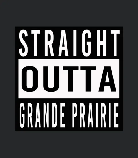 Straight Outta Grande Prairie Essential