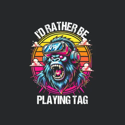 Id Rather Be Playing Tag Vr Gorilla Monke Gamer