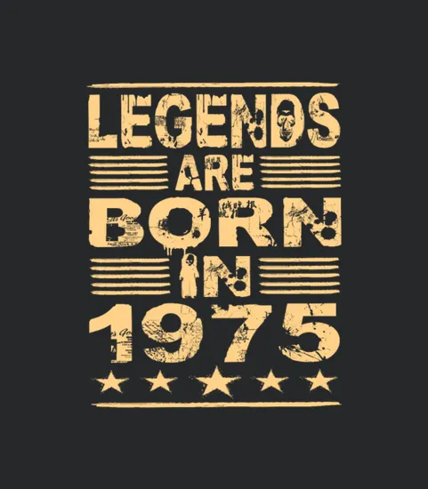 Legends Are Born In 1975