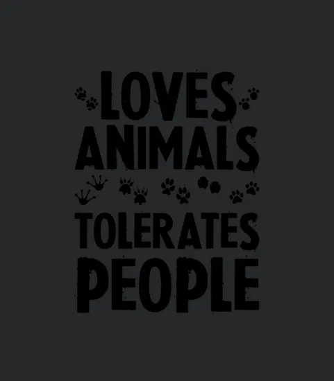 Loves Animals Tolerates People 4