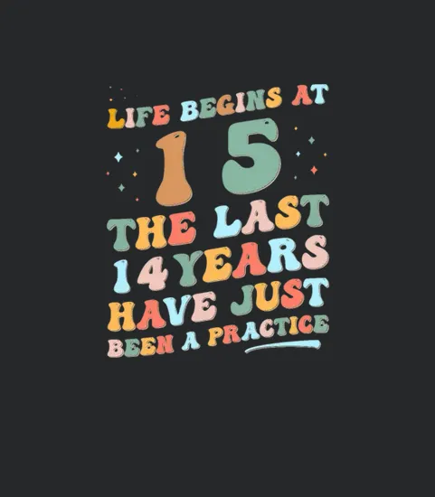 15th Birthday Man Woman 2023 Funny Groovy Life