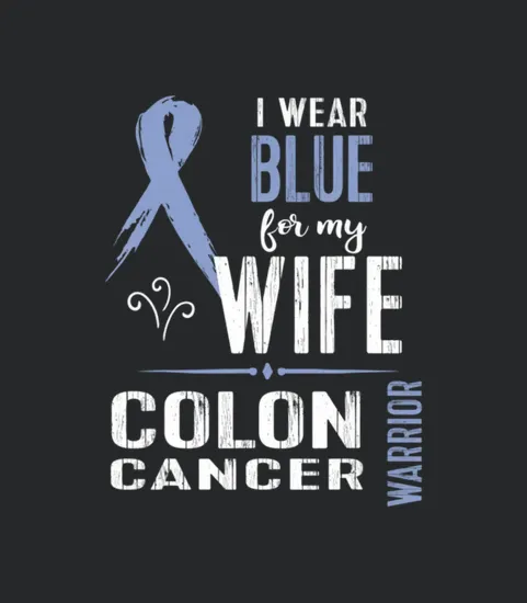Colon Cancer Awareness Wife Waribbon Tee