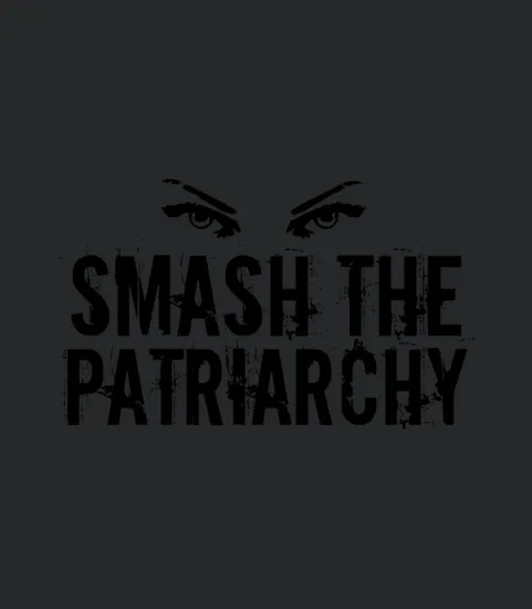 Feminist Smash The Patriarchy